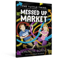 The Tuttle Twins and the Messed Up Market